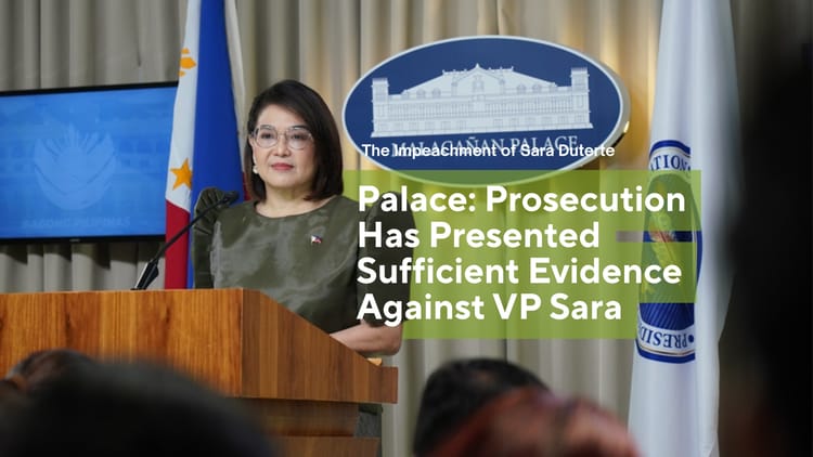 PALACE: PROSECUTION HAS PRESENTED SUFFICIENT EVIDENCE AGAINST VP SARA