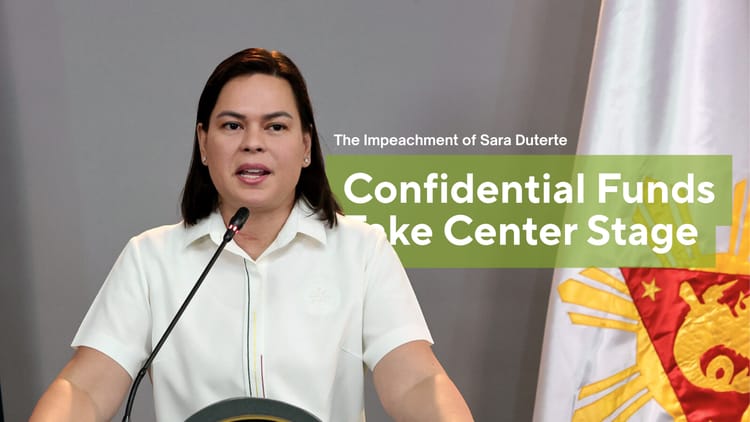 CONFIDENTIAL FUNDS TAKE CENTER STAGE IN VP SARA IMPEACHMENT TRIAL