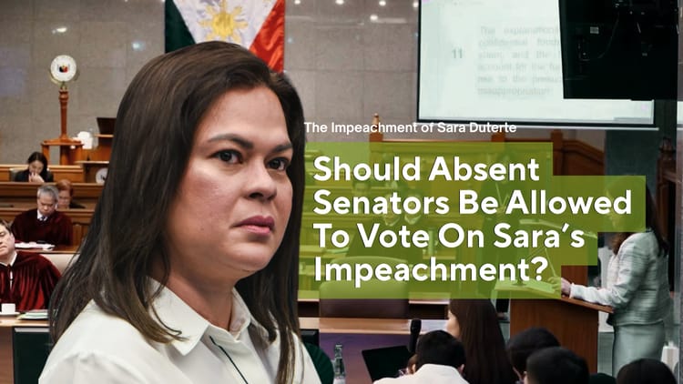 SHOULD ABSENT SENATORS BE ALLOWED TO VOTE ON SARA’S IMPEACHMENT?