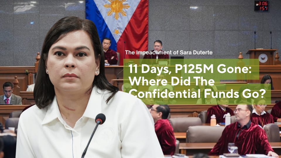 11 DAYS, ₱125M GONE: WHERE DID THE CONFIDENTIAL FUNDS GO?